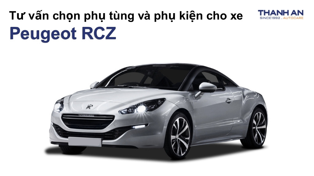 Phụ tùng và phụ kiện xe Peugeot RCZ
