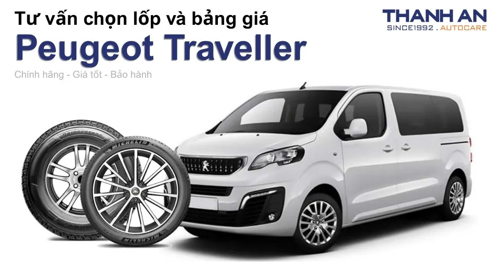 Lốp xe Peugeot Traveller giá bao nhiêu? Sử dụng các kích thước nào?