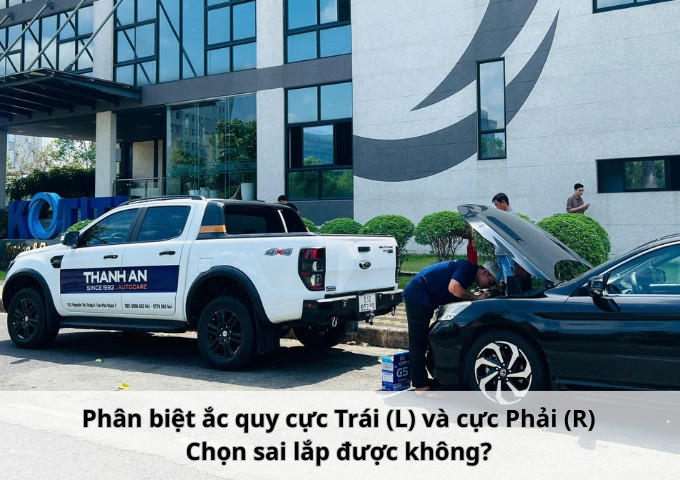 Phân biệt ắc quy cực Trái (L) và cực Phải (R): Chọn sai lắp được không?