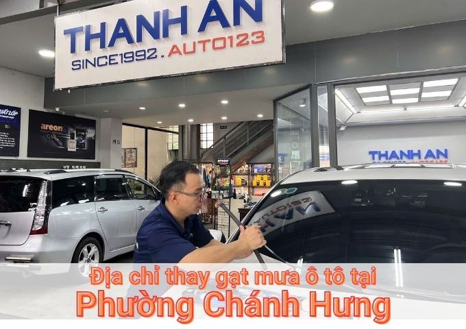 Top 7+ địa chỉ thay gạt mưa ô tô uy tín tại Phường Chánh Hưng TPHCM