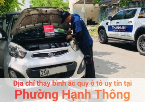 Top 7+ địa chỉ gara thay bình ắc quy ô tô uy tín tại Phường Hạnh Thông TPHCM