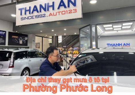 Top 7+ nơi thay gạt mưa ô tô uy tín tại Phường Phước Long TPHCM