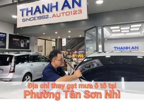 Top 7+ nơi thay gạt mưa ô tô uy tín tại Phường Tân Sơn Nhì TPHCM
