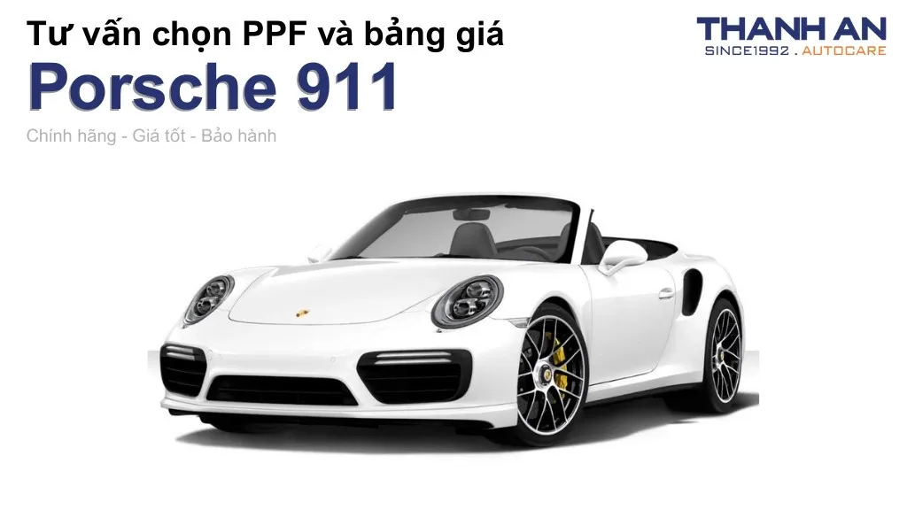 Dán PPF xe Porsche 911 loại nào tốt? Bảng giá mới nhất