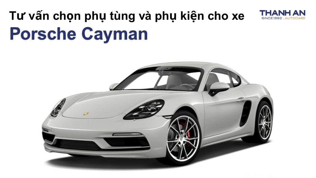 Phụ tùng và phụ kiện xe Porsche Cayman