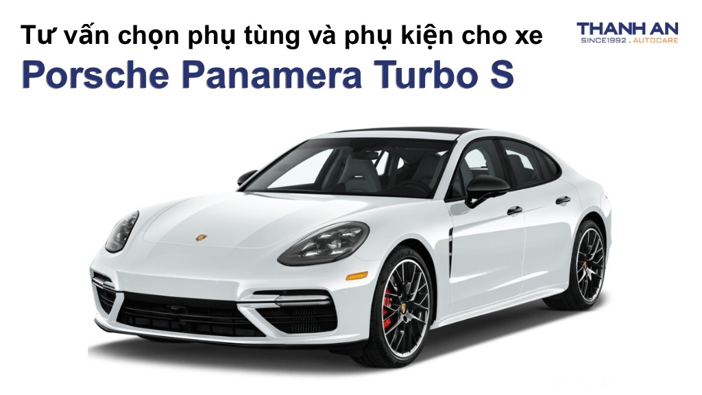 Phụ tùng và phụ kiện xe Porsche Panamera Turbo S