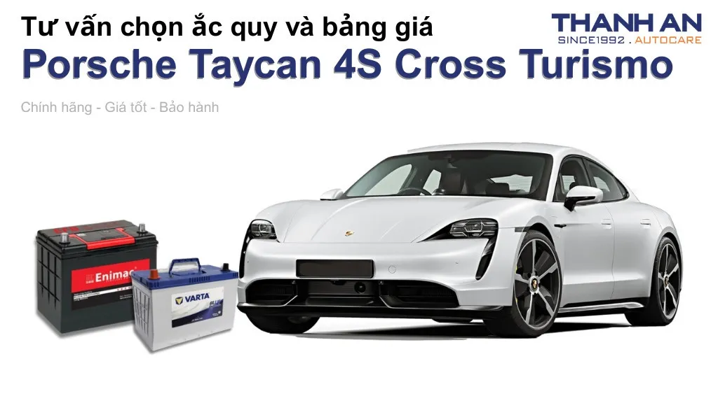 Bình ắc quy xe Porsche Taycan 4S Cross Turismo loại nào tốt? Bảng giá mới nhất