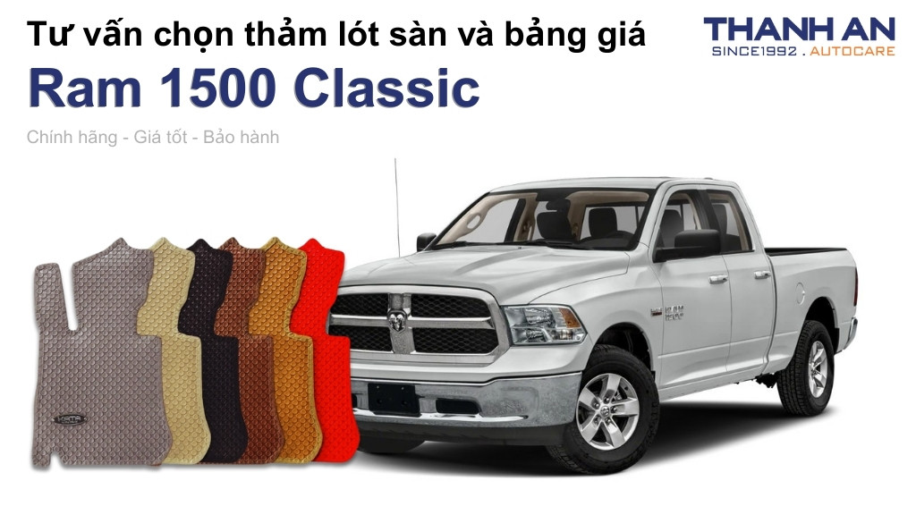 Thảm lót sàn xe Ram 1500 Classic loại nào tốt? Bảng giá mới nhất