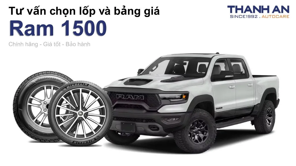 Lốp xe Ram 1500 giá bao nhiêu? Sử dụng các kích thước nào?