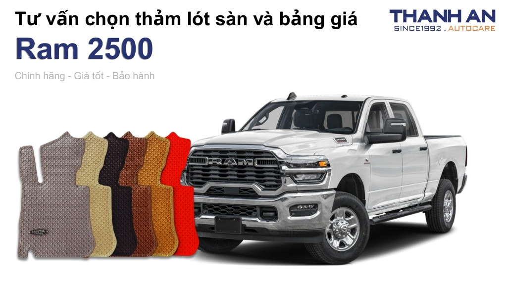 Thảm lót sàn xe Ram 2500 loại nào tốt? Bảng giá mới nhất