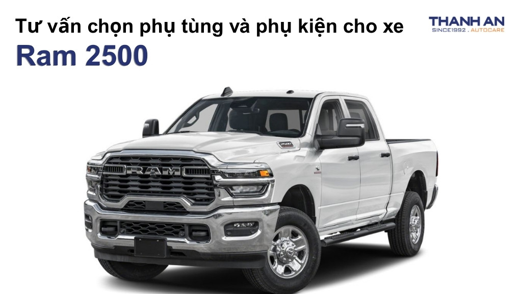 Phụ tùng và phụ kiện xe Ram 2500