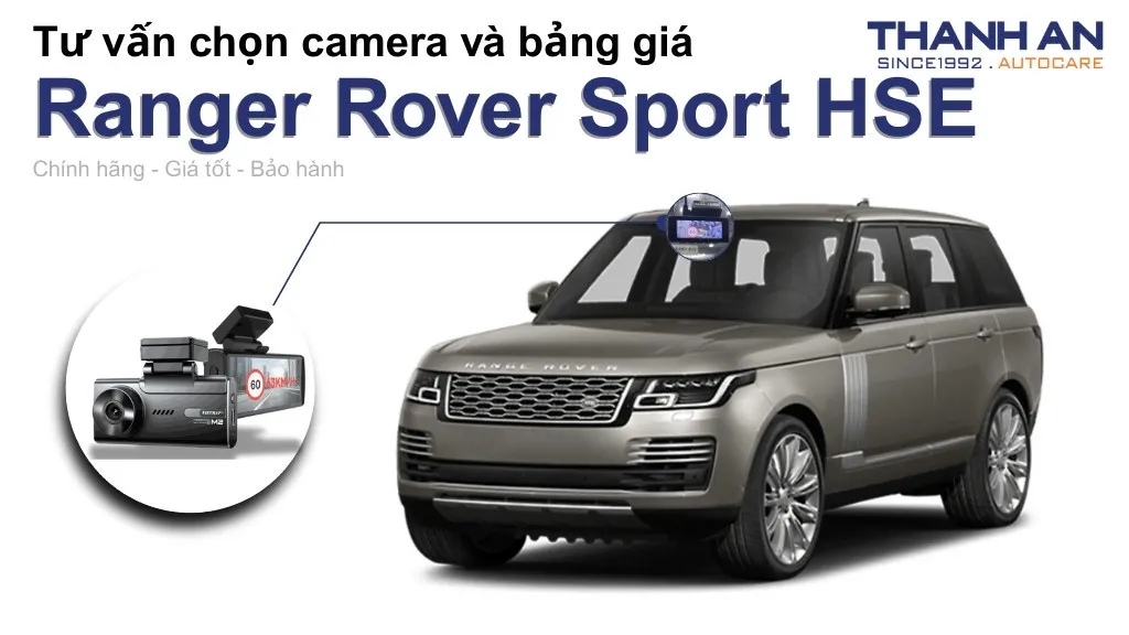 Camera hành trình xe Ranger Rover Sport HSE loại nào tốt? Bảng giá mới nhất