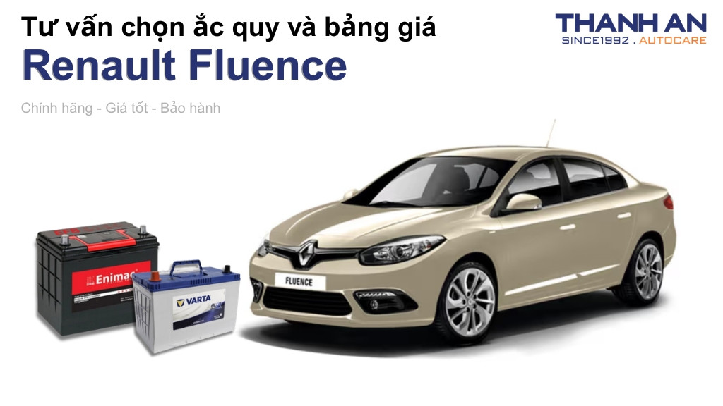 Bình ắc quy xe Renault Fluence loại nào tốt? Bảng giá mới nhất