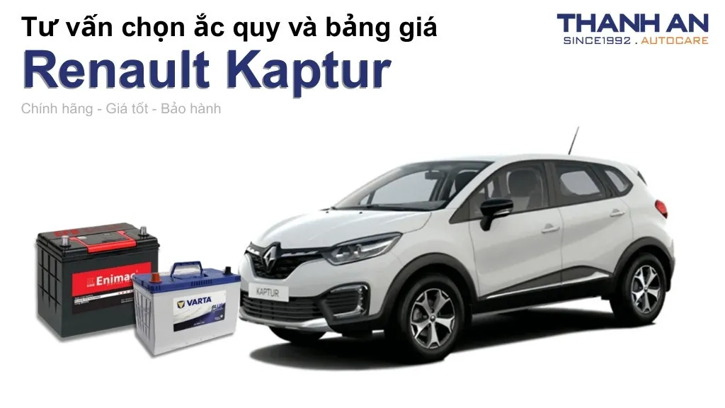 Bình ắc quy xe Renault Kaptur loại nào tốt? Bảng giá mới nhất