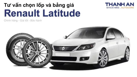 renault-latitude-nen-thay-lop-gi-chi-phi-bao-nhieu
