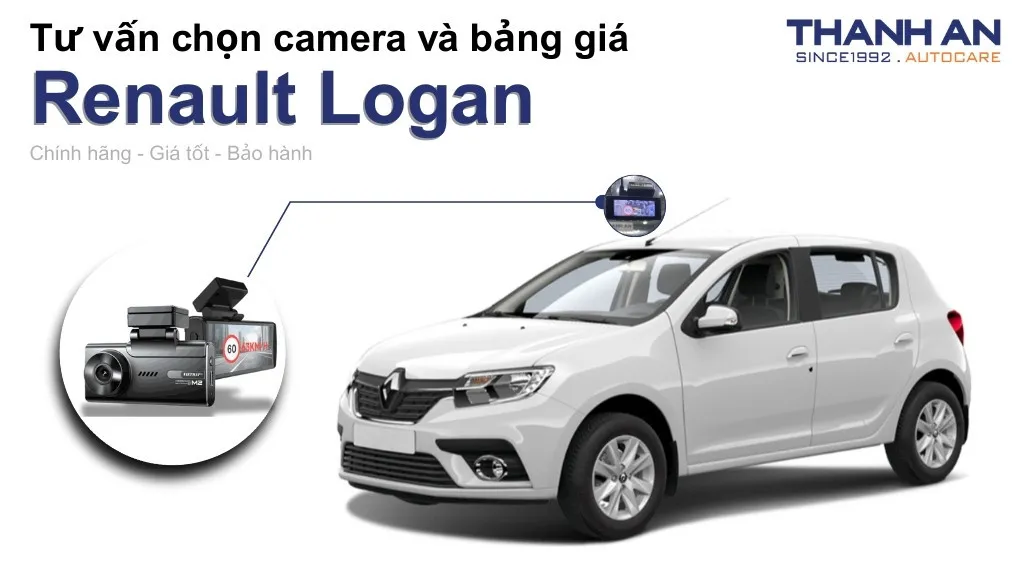 Camera hành trình xe Renault Logan loại nào tốt? Bảng giá mới nhất