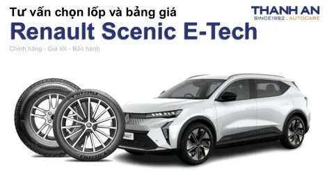 renault-scenic-e-tech-nen-thay-lop-gi-chi-phi-bao-nhieu