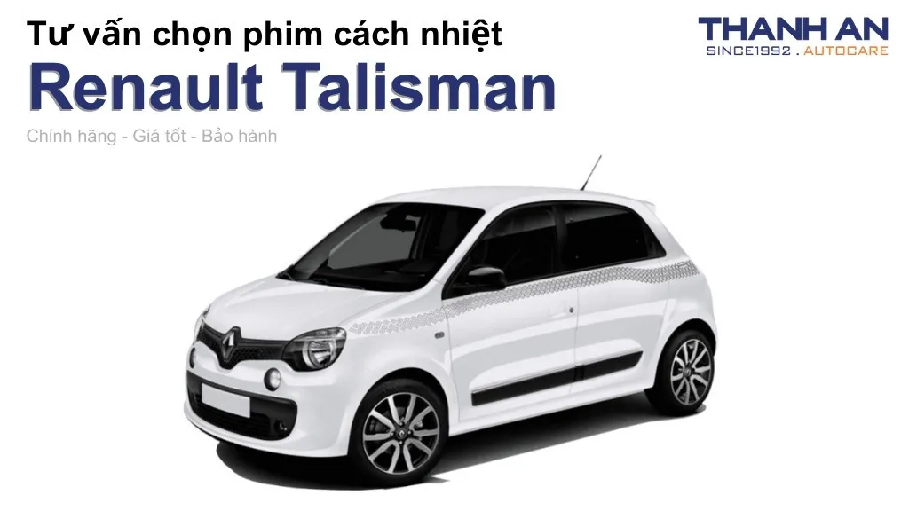 Dán phim cách nhiệt xe Renault Talisman loại nào tốt? Bảng giá mới nhất