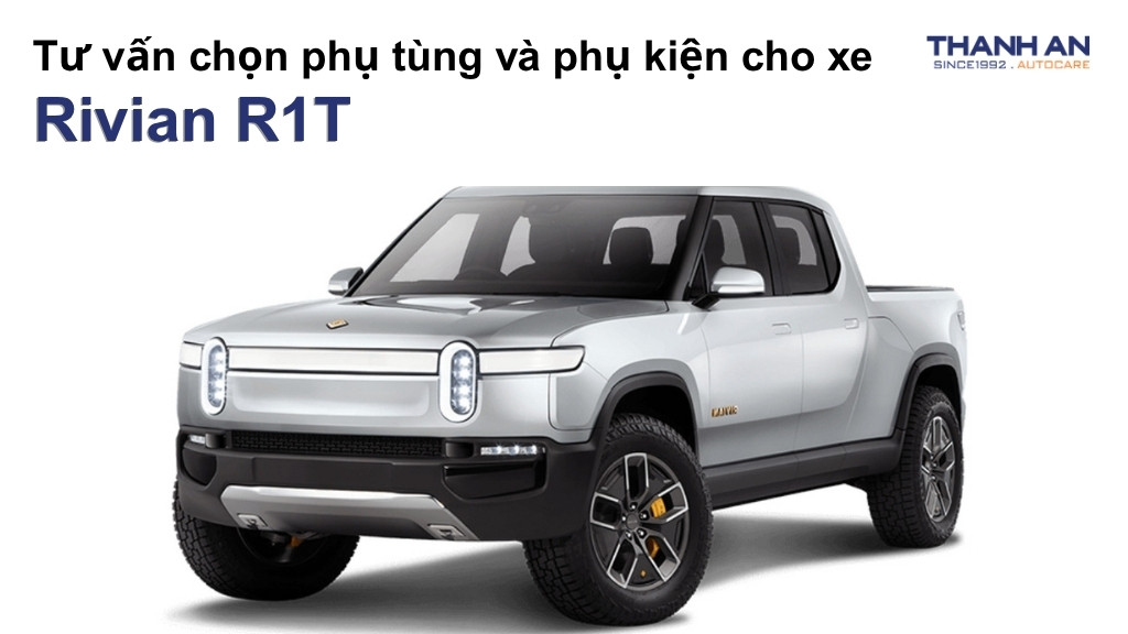 Phụ tùng và phụ kiện xe Rivian R1T
