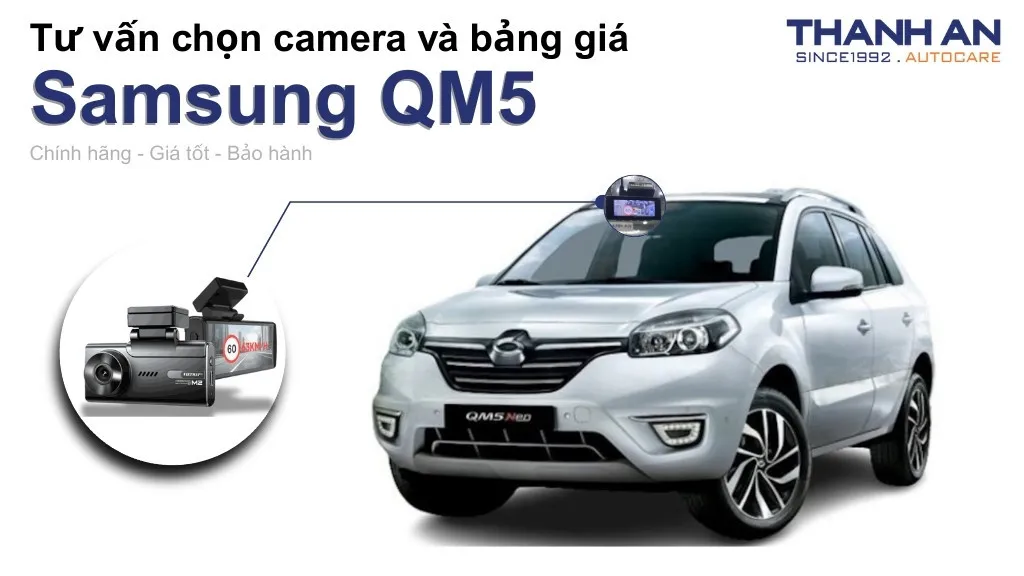 Camera hành trình xe Samsung QM5 loại nào tốt? Bảng giá mới nhất