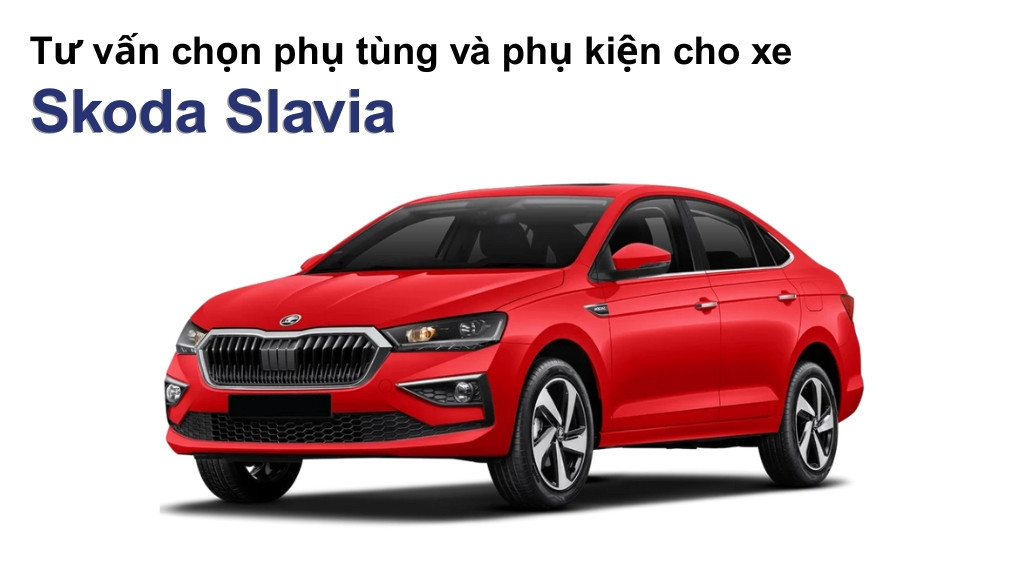 Phụ tùng và phụ kiện xe Skoda Slavia