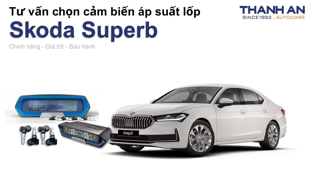 Cảm biến áp suất lốp xe Skoda Superb loại nào tốt? Bảng giá mới nhất