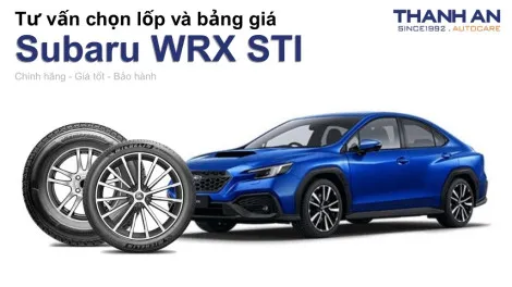 subaru-wrx-sti-nen-thay-lop-gi-chi-phi-bao-nhieu