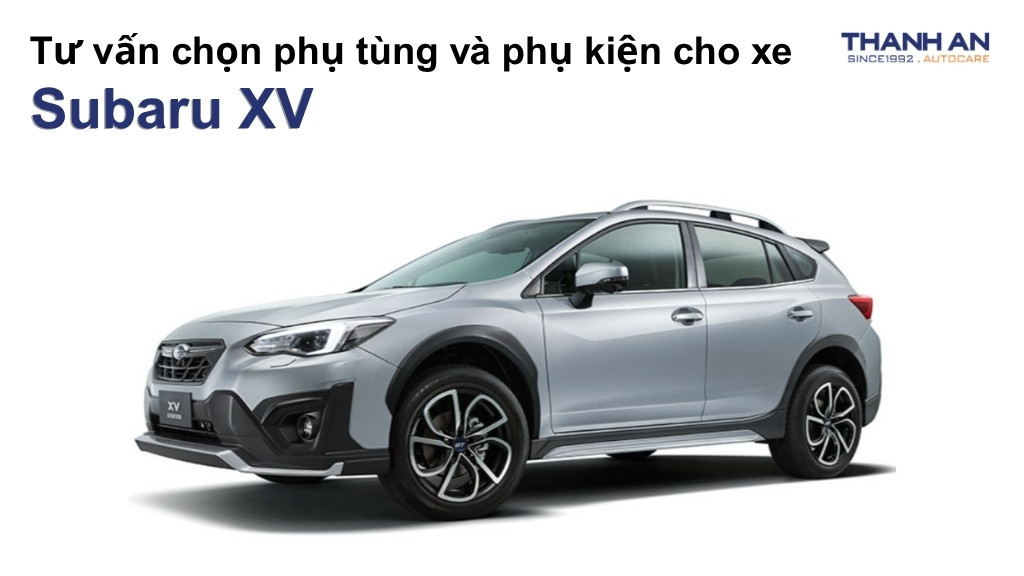 Phụ tùng và phụ kiện xe Subaru XV