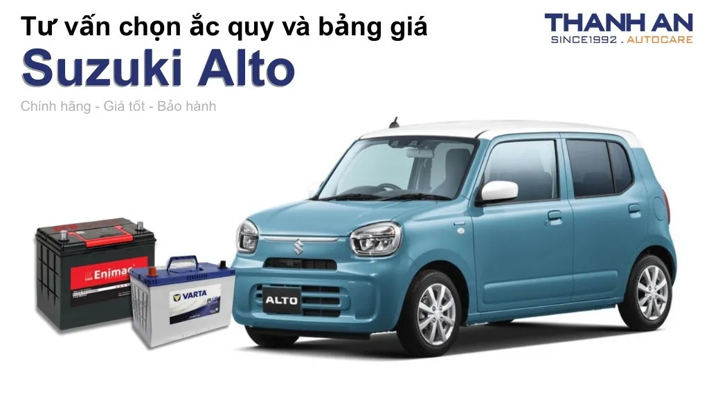 Bình ắc quy xe Suzuki Alto loại nào tốt? Bảng giá mới nhất