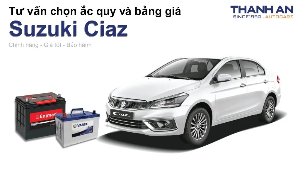 Bình ắc quy xe Suzuki Ciaz loại nào tốt? Bảng giá mới nhất
