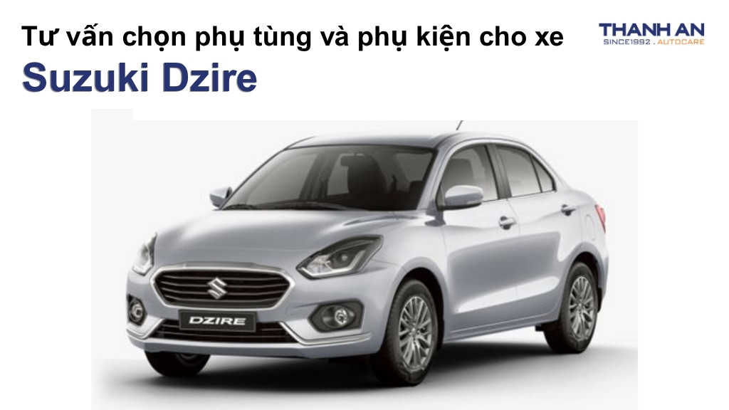 Phụ tùng và phụ kiện xe Suzuki Dzire