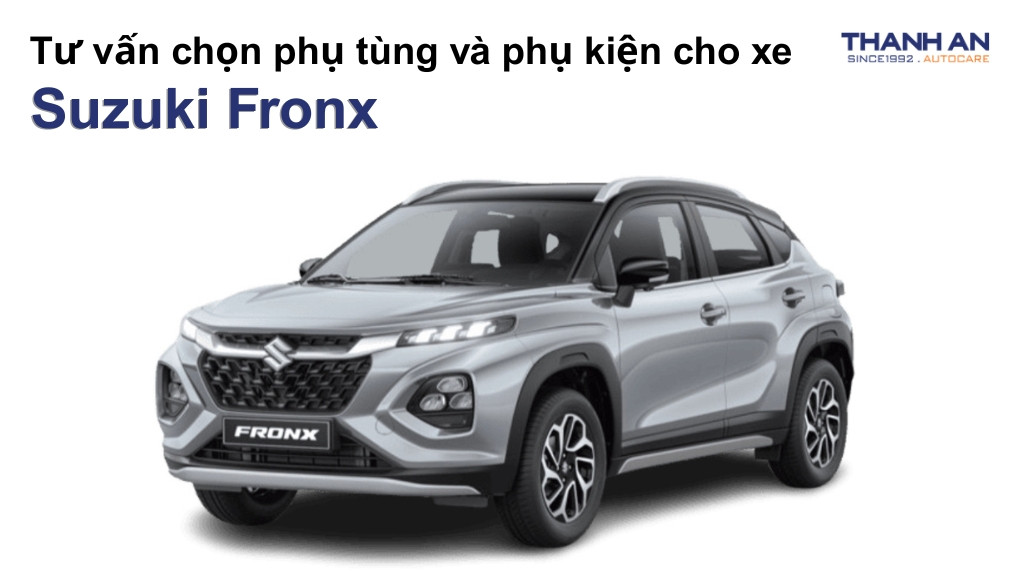 Phụ tùng và phụ kiện xe Suzuki Fronx