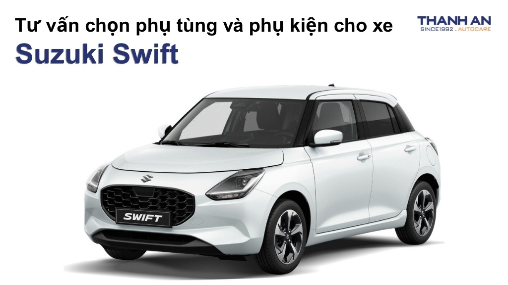 Phụ tùng và phụ kiện xe Suzuki Swift