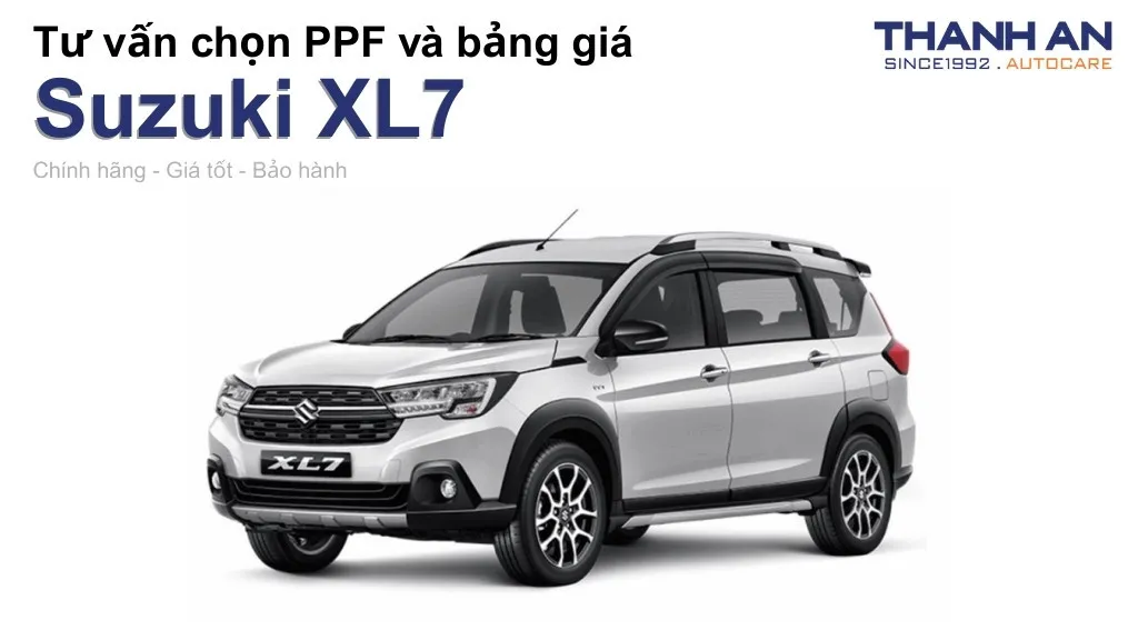 Dán PPF xe Suzuki XL7 loại nào tốt? Bảng giá mới nhất