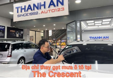 Top 7+ địa chỉ gara thay gạt mưa ô tô uy tín tại The Crescent TPHCM