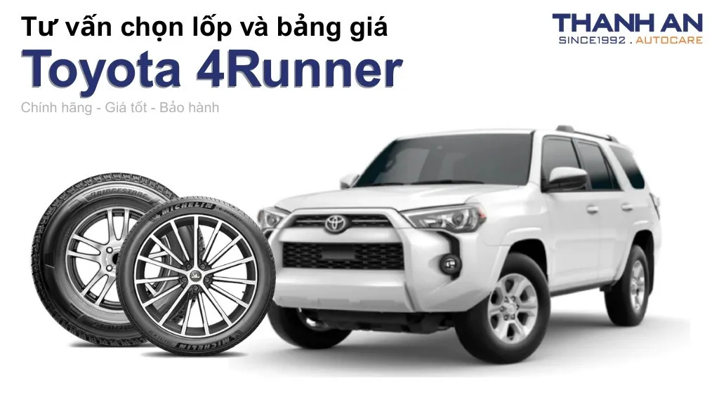 Lốp xe Toyota 4Runner giá bao nhiêu? Sử dụng các kích thước nào?