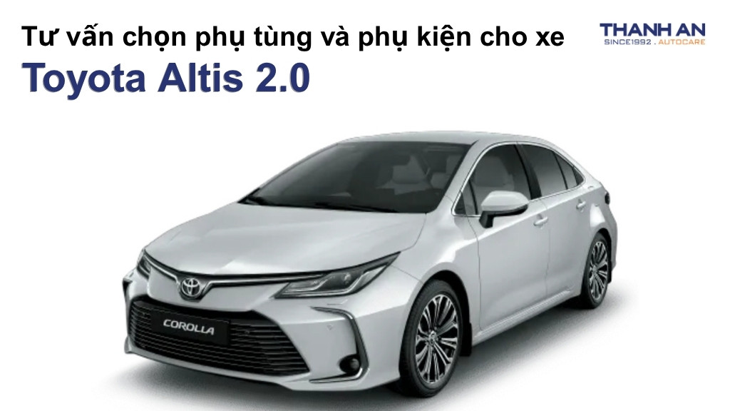 Phụ tùng và phụ kiện xe Toyota Altis 2.0