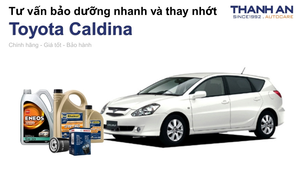 Dầu nhớt xe Toyota Caldina loại nào tốt? Bảng giá mới nhất