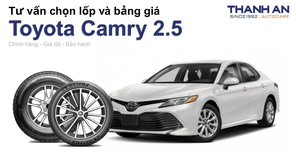 Lốp xe Toyota Camry 2.5 giá bao nhiêu? Sử dụng các kích thước nào?