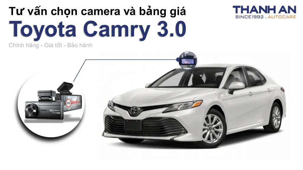 Camera hành trình xe Toyota Camry 3.0 loại nào tốt? Bảng giá mới nhất