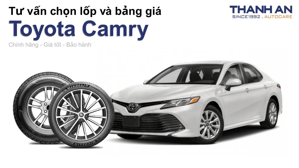 Lốp xe Toyota Camry giá bao nhiêu? Sử dụng các kích thước nào?