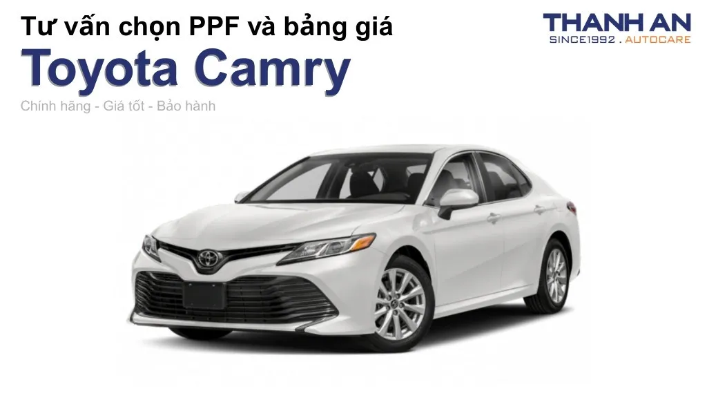 Dán PPF xe Toyota Camry loại nào tốt? Bảng giá mới nhất