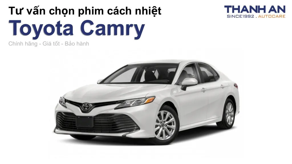Dán phim cách nhiệt xe Toyota Camry loại nào tốt? Bảng giá mới nhất