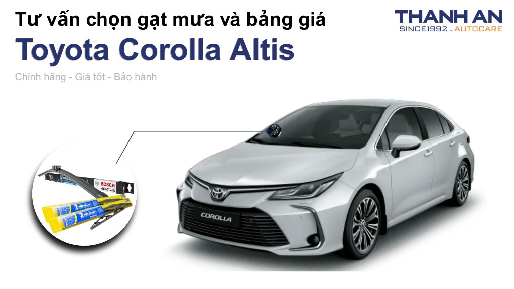 Gạt mưa xe Toyota Corolla Altis loại nào tốt? Bảng giá mới nhất