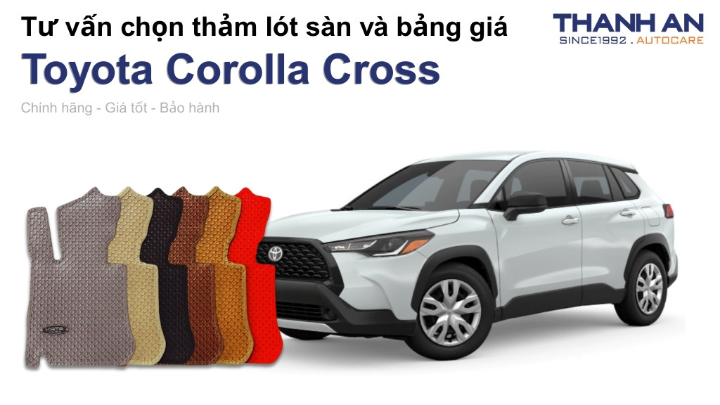 Thảm lót sàn xe Toyota Corolla Cross loại nào tốt? Bảng giá mới nhất