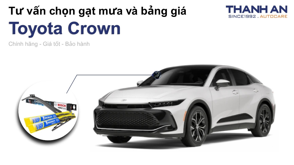 Gạt mưa xe Toyota Crown loại nào tốt? Bảng giá mới nhất