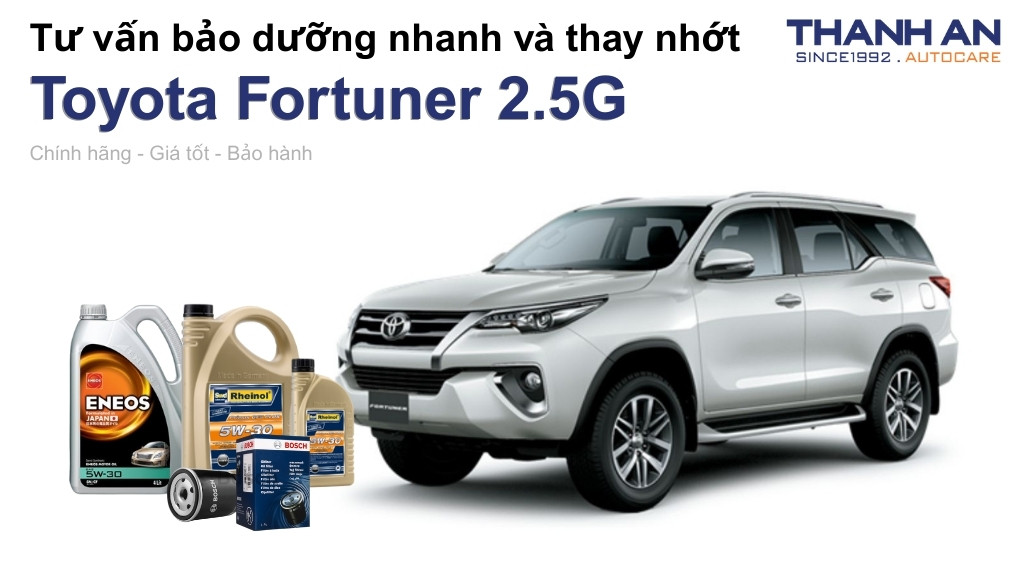 Dầu nhớt xe Toyota Fortuner 2.5G loại nào tốt? Bảng giá mới nhất