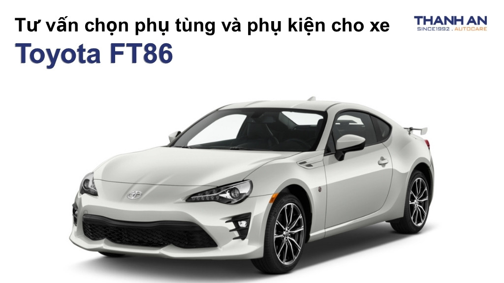 Phụ tùng và phụ kiện xe Toyota FT86