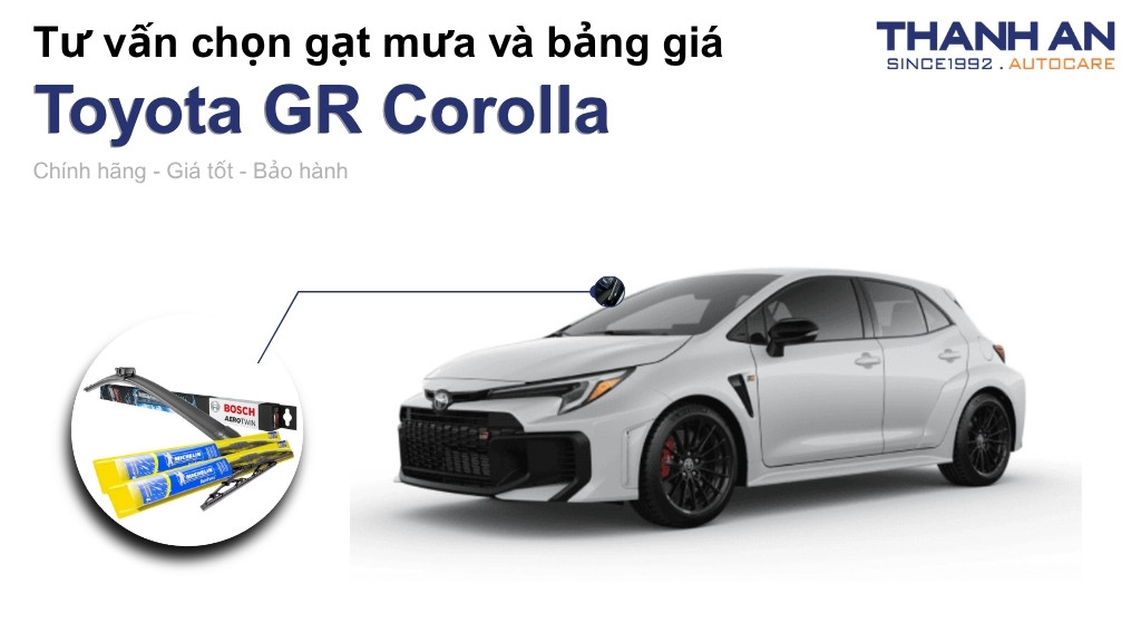 Gạt mưa xe Toyota GR Corolla loại nào tốt? Bảng giá mới nhất
