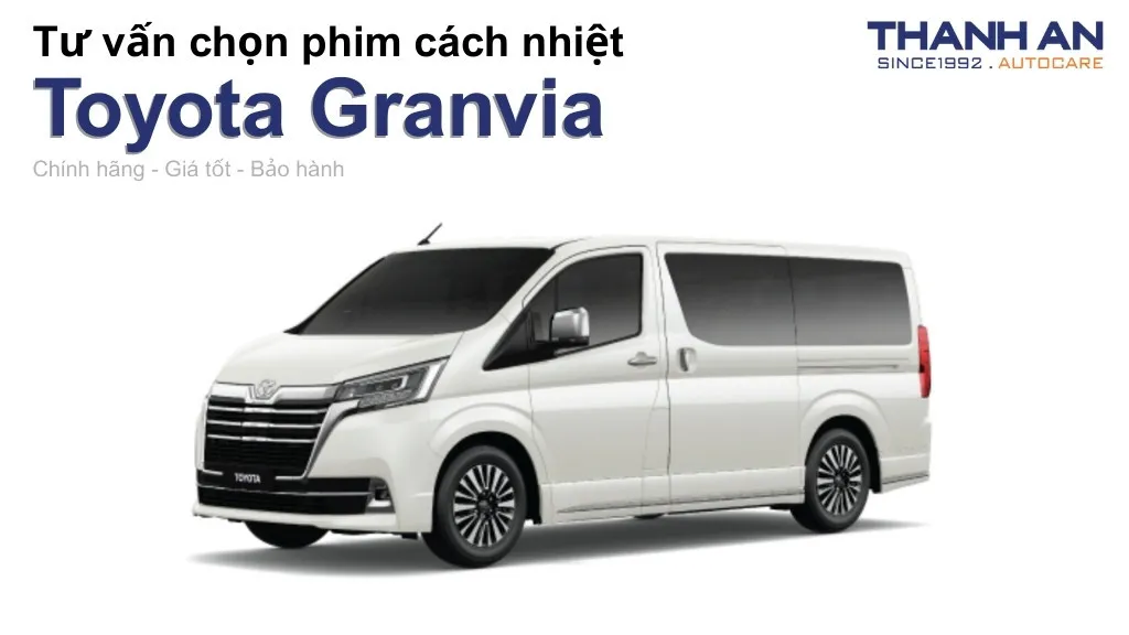 Dán phim cách nhiệt xe Toyota Granvia loại nào tốt? Bảng giá mới nhất